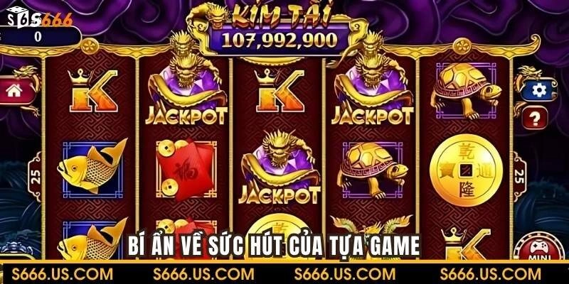 Bí ẩn về sức hút của tựa game